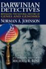 Darwinian Detectives : Revealing the Natural History of Genes and Genomes - Book