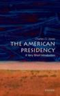 The American Presidency: A Very Short Introduction - Book