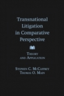 Transnational Litigation in Comparative Perspective : Theory & Application - Book
