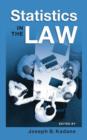 Statistics in the Law : A Practitioner's Guide, Cases, and Materials - Book