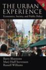The Urban Experience : Economics, Society, and Public Policy - Book
