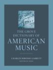 The Grove Dictionary of American Music - Book