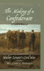 The Making of a Confederate : Walter Lenoir's Civil War - Book