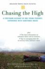 Chasing the High : A Firsthand Account of One Young Person's Experience with Substance Abuse - Book