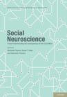 Social Neuroscience : Toward Understanding the Underpinnings of the Social Mind - Book