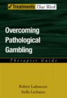 Overcoming Pathological Gambling : Therapist Guide - Book