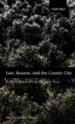 Law, Reason, and the Cosmic City : Political Philosophy in the Early Stoa - Book