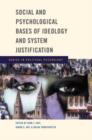 Social and Psychological Bases of Ideology and System Justification - Book