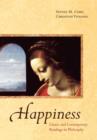 Happiness : Classic and Contemporary Readings in Philosophy - Book