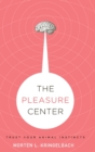The Pleasure Center : Trust Your Animal Instincts - Book