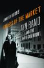 Goddess of the Market : Ayn Rand and the American Right - Book