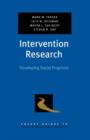Intervention Research : Developing Social Programs - Book