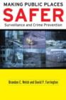 Making Public Places Safer : Surveillance and Crime Prevention - Book