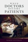 When Doctors Become Patients - Book