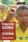 Falun Gong and the Future of China - Book