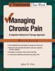 Managing Chronic Pain : A Cognitive-Behavioral Therapy Approach, Workbook - Book