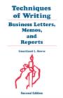 Techniques of Writing : Business Letters, Memos, and Reports - Book