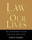 Law in Our Lives : An Introduction - Book