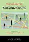 The Sociology of Organizations : An Anthology of Contemporary Theory and Research - Book