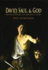 David, Saul, and God : Rediscovering an Ancient Story - Book