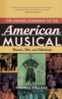 The Oxford Companion to the American Musical : Theatre, Film, and Television - Book