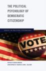 The Political Psychology of Democratic Citizenship - Book