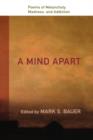 A Mind Apart : Poems of Melancholy, Madness, and Addiction - Book