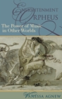 Enlightenment Orpheus : The Power of Music in Other Worlds - Book
