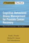 Cognitive-Behavioral Stress Management for Prostate Cancer Recovery : Facilitator Guide - Book