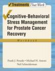 Cognitive-Behavioral Stress Management for Prostate Cancer Recovery: Workbook - Book