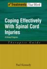 Coping Effectively With Spinal Cord Injuries A Group Program Therapist Guide - Book