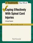 Coping Effectively With Spinal Cord Injuries: A Group Program: Workbook - Book