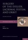 Surgery of the Eyelid, Lacrimal System, and Orbit - Book