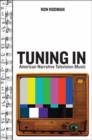 Tuning In : American Narrative Television Music - Book