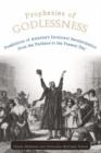 Prophesies of Godlessness : Predictions of America's Imminent Secularization, from the Puritans to the Present Day - Book