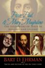 Peter, Paul, and Mary Magdalene : The Followers of Jesus in History and Legend - Book