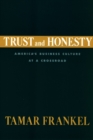 Trust and Honesty : America's Business Culture at a Crossroad - eBook