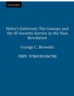 Hitler's Enforcers : The Gestapo and the SS Security Service in the Nazi Revolution - eBook