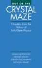 Out of the Crystal Maze : Chapters from The History of Solid State Physics - eBook