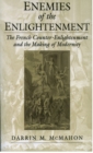 Enemies of the Enlightenment : The French Counter-Enlightenment and the Making of Modernity - eBook