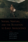 Nature, Nurture, and the Transition to Early Adolescence - eBook
