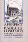 A Perfect Babel of Confusion : Dutch Religion and English Culture in the Middle Colonies - eBook