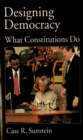 Designing Democracy : What Constitutions Do - eBook