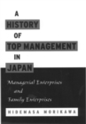 A History of Top Management in Japan : Managerial Enterprises and Family Enterprises - eBook