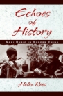 Echoes of History : Naxi Music in Modern China - eBook