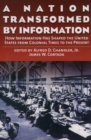 A Nation Transformed by Information : How Information Has Shaped the United States from Colonial Times to the Present - eBook