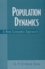 Population Dynamics : A New Economic Approach - eBook