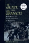 Seize the Dance : BaAka Musical Life and the Ethnography of Performance - eBook