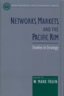 Networks, Markets, and the Pacific Rim : Studies in Strategy - eBook