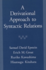 A Derivational Approach to Syntactic Relations - eBook